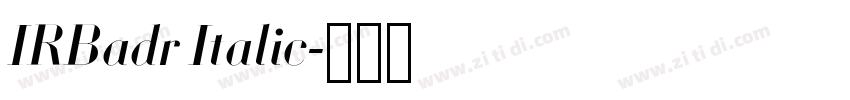 IRBadr Italic字体转换
